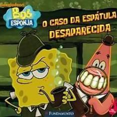 Imagem de Bob Esponja - o Caso da Espátula Desaparecida - Lewman, David - 9788576766537