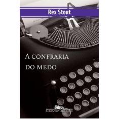 Imagem de A Confraria Do Medo - Rex Stout - 9788535902082