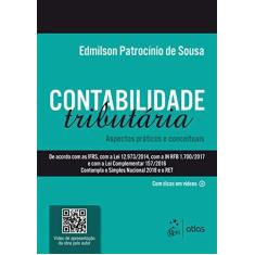 Imagem de Contabilidade Tributária - Aspectos Práticos e Conceituais - Edmilson Patrocínio De Sousa - 9788597018325