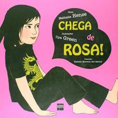 Imagem de Chega de Rosa! - Nathalie Hense - 9788541802819
