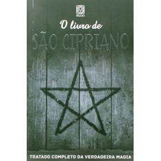 Imagem de O Livro de São Cipriano - Tratado Completo da Verdadeira Magia - Editora Pallas; Editora Pallas - 9788534705059