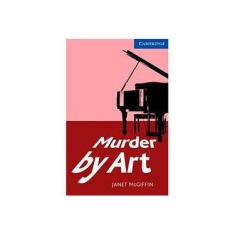 Imagem de Murder by Art Level 5 Upper Intermediate - Janet Mcgiffin - 9780521736541