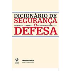 Imagem de Dicionário de Segurança e Defesa - Héctor Saint-pierre - 9788539307531