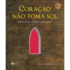 Imagem de Coração Não Toma Sol - Col. Quero Mais - 2ª Ed. 2012 - Queiroz, Bartolomeu Campos - 9788532280190