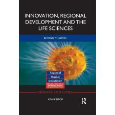 Imagem de Innovation, Regional Development and the Life Sciences