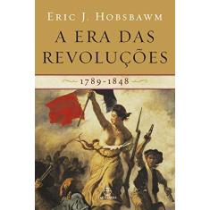 Imagem de A Era das Revoluções - 1789 - 1848 - Hobsbawm, Eric J. - 9788577530991