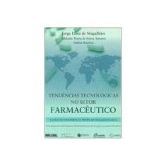 Imagem de Tendências Tecnológicas No Setor Farmacêutico - Edição Bilíngue - Magalhaes, Jorge Lima De - 9788561325732