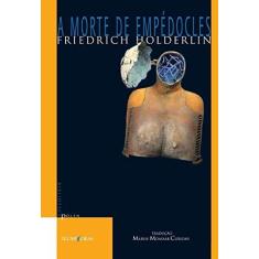 Imagem de A Morte de Empédocles - Holderlin, Friedrich - 9788573212761