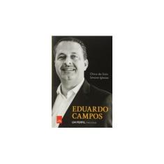 Imagem de Eduardo Campos - Um Perfil (1965-2014) - Gois, Chico De; Iglesias, Simone - 9788544100974