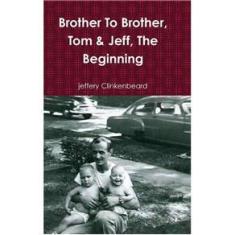 Imagem de Brother To Brother, Tom & Jeff, The Beginning