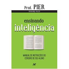 Imagem de Ensinando Inteligência. Manual de Instruções do Cérebro do Seu Aluno - Volume 3 - Capa Comum - 9788576572077