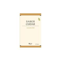 Imagem de Saber Cuidar - Ética do Humano - Compaixão Pela Terra - Boff, Leonardo - 9788532621627