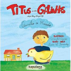 Imagem de Titus e as Galinhas (Titus and the Hens) - Capa Comum - 9788568846049