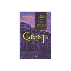 Imagem de A Granja Do Silêncio - Paul Bodier - 9788573288841