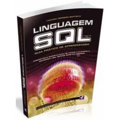 Imagem de Linguagem SQL - Guia Prático de Aprendizagem - Ferreira Baptista, Luciana - 9788536503738