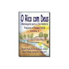 Imagem de O Rico com Deus - Paulo Ricardo Souza Júnior - 9788591218905