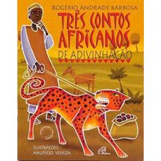Imagem de Três Contos Africanos de Adivinhação - Barbosa, Rogério Andrade - 9788535624441