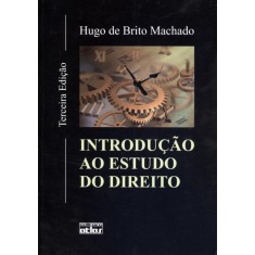 Imagem de Introdução ao Estudo do Direito - 3ª Ed. 2012 - Machado, Hugo De Brito - 9788522471034