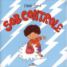 Imagem de Sob Controle - Sgroi, Fabio - 9788506068120