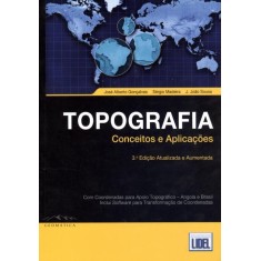 Imagem de Topografia - Conceitos e Aplicações - 3ª Ed. 2012 - Alberto Gonçalves, José - 9789727578504