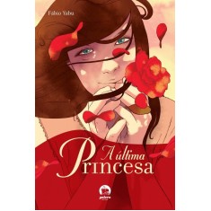 Imagem de A Última Princesa - Yabu, Fábio - 9788501094506