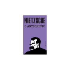Imagem de O Anticristo - Col. L&pm Pocket - Nietzsche, Friedrich - 9788525417916