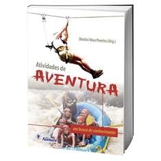 Imagem de Atividades de Aventura: Em Busca do Conhecimento - Dimitri Wuo Pereira - 9788587114969