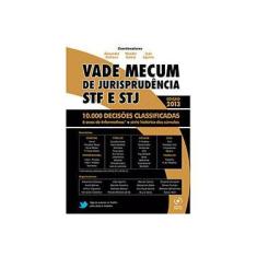 Imagem de Vade Mecum de Jurisprudência Stf e Stj - 10.000 Questões Classificadas - Aguirre, João; Gialluca, Alexandre; Garcia, Wander - 9788582420256