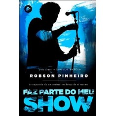 Imagem de Faz Parte do Meu Show - Santos, Robson Pinheiro - 9788599818077