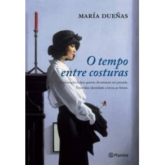Imagem de O Tempo Entre Costuras - Dueñas, María - 9788576655435