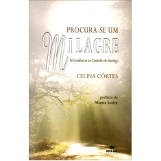 Imagem de Procura-se Um Milagre - Côrtes, Celina - 9788577013371