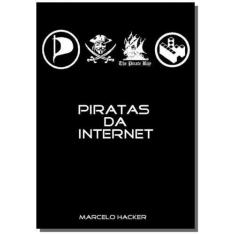 Imagem de Piratas da Internet - Marcelo Hacker - 9788580459333