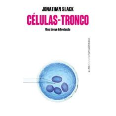 Imagem de Células-tronco - Uma Breve Introdução - Slack,jonathan - 9788525437976