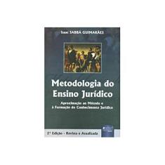Imagem de Metodologia do Ensino Jurídico - 2ª Ed. 2010 - Guimaraes, Isaac Sabba - 9788536227610