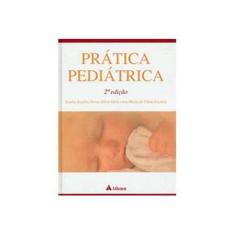 Imagem de Prática Pediátrica - 2ª Edição 2007 - Grisi, Sandra - 9788573708714