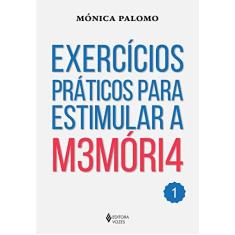 Imagem de Exercícios Práticos Para Estimular a M3móri4 - Volume 1 - Mónica Palomo - 9788532652133
