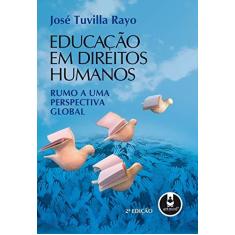 Imagem de Educação em Direitos Humanos - Rayo, José Tuvilla - 9788536300702