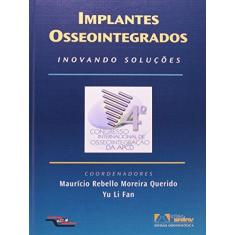 Imagem de Implantes Osseointegrados Inovando Solucoes - Capa Dura - 9788536700090