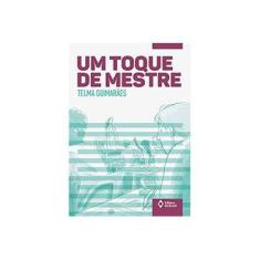 Imagem de Um Toque de Mestre - Telma Guimarães; - 9788510061513