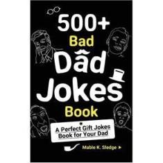Imagem de 500+ Bad Dad Jokes Book
