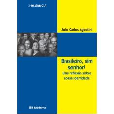 Imagem de Brasileiro Sim Senhor - 8ª Edição - Agostini, Joao Carlos - 9788516041892