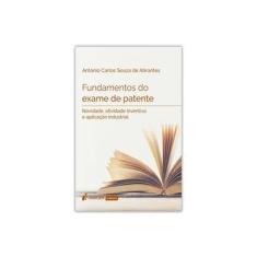 Imagem de Fundamentos do Exame de Patente - Antônio Carlos Souza De Abrantes - 9788551902899