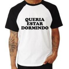 Imagem de Camiseta Raglan Queria Estar Dormindo - Foca Na Moda