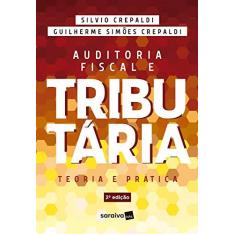 Imagem de Auditoria Fiscal E Tributária - Silvio Crepaldi - 9788553131907