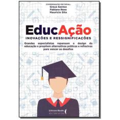 Imagem de Educação. Inovações e Ressignificações - Graça Santos Fabiano Roxo - 9788594550361