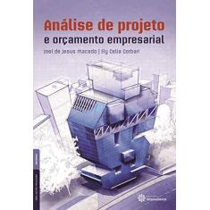 Imagem de Análise de projeto e orçamento empresarial - Joel De Jesus Macedo - 9788582129630