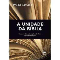 Imagem de A Unidade Da Bíblia - Editora Shedd Publicações