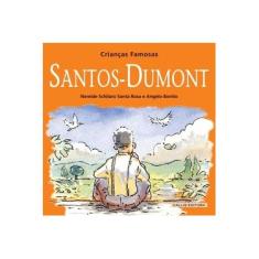 Imagem de Santos Dumont - Col. Crianças Famosas - 2ª Ed. - Bonito, Angelo - 9788574164625
