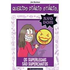 Imagem de Querido Diário Otário - Ano Dois - Os Superlegais São Superchatos - Benton, Jim - 9788539506057