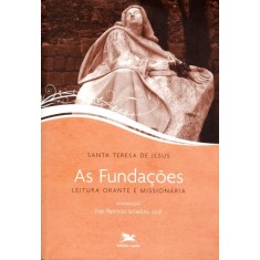 Imagem de As Fundações - Leitura Orante e Missionária - Jesús, Santa Teresa De - 9788515038824